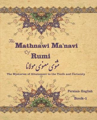 Book cover for The Mathnawi Maˈnavi of Rumi, Book-1