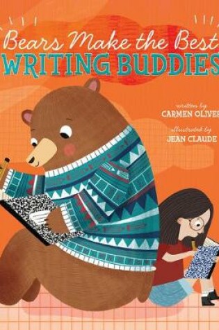 Cover of Bears Make the Best Writing Buddies