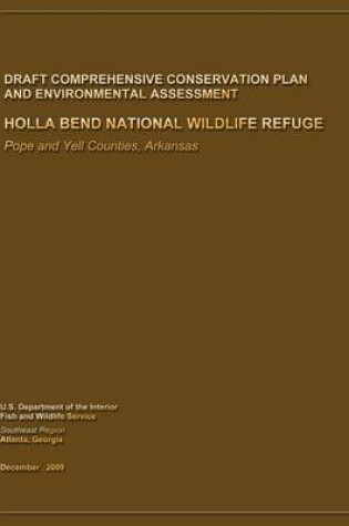 Cover of Holla Bend National Wildlife Refuge Draft Comprehensive Conservation Plan and Environmental Assessment