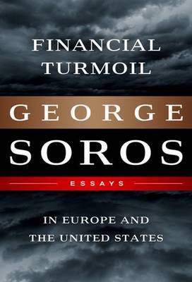 Book cover for Financial Turmoil in Europe and the United States: Essays