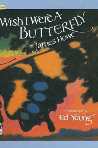 Cover of I Wish I Were a Butterfly