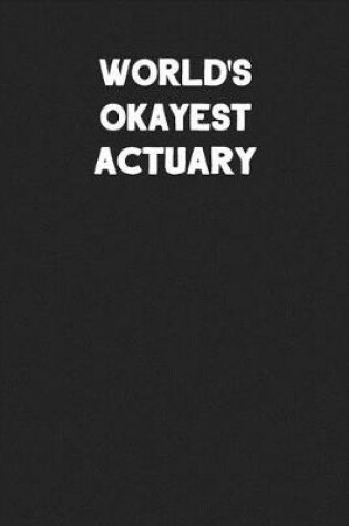 Cover of World's Okayest Actuary