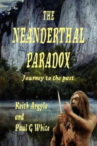 Cover of THE NEANDERTHAL PARADOX - Journey to the Past