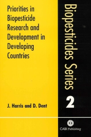 Cover of Priorities in Biopesticide Research and Development in Developing Countries