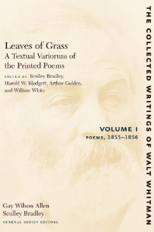Cover of Leaves of Grass, A Textual Variorum of the Printed Poems: Volume I: Poems