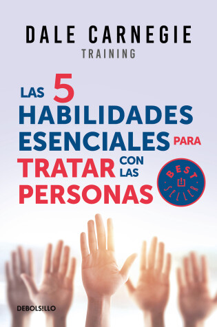 Cover of Las 5 habilidades esenciales para tratar con las personas / The 5 Essential People Skills