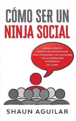 Book cover for Como ser un Ninja Social