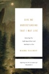 Book cover for Give Me Understanding That I May Live