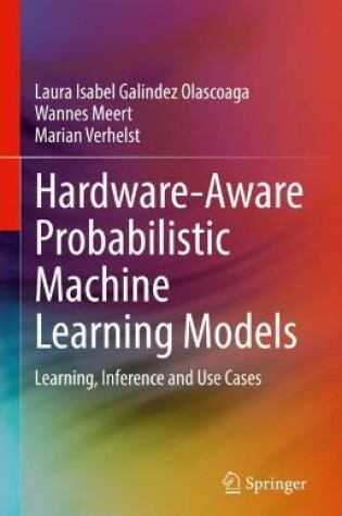 Cover of Hardware-Aware Probabilistic Machine Learning Models