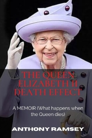 Cover of The Queen Elizabeth II Death Effect