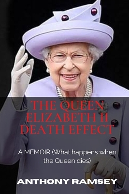 Book cover for The Queen Elizabeth II Death Effect