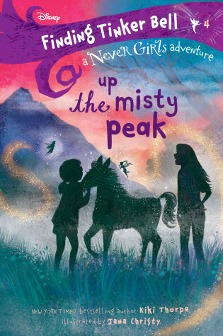 Cover of Finding Tinker Bell #4: Up the Misty Peak (Disney: The Never Girls)