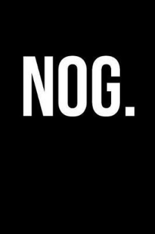 Cover of Nog.