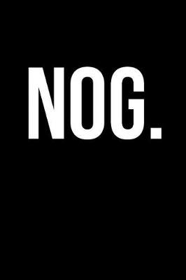 Book cover for Nog.