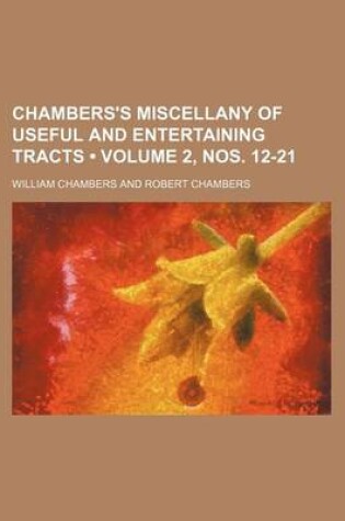 Cover of Chambers's Miscellany of Useful and Entertaining Tracts (Volume 2, Nos. 12-21)