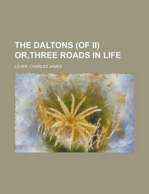 Book cover for The Daltons (of II) Or, Three Roads in Life (I)