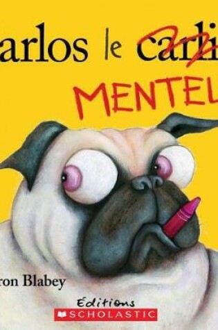 Cover of Carlos Le Menteur