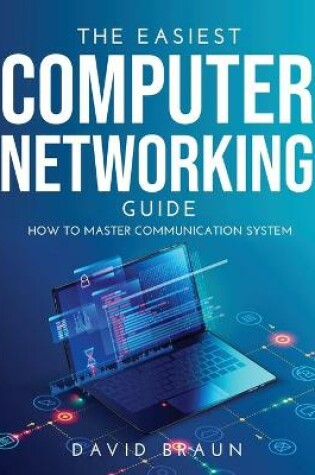 Cover of The Easiest Computer Networking Guide