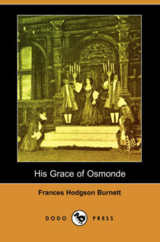 Cover of His Grace of Osmonde (Dodo Press)