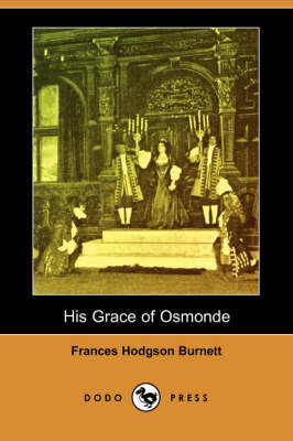 Book cover for His Grace of Osmonde (Dodo Press)