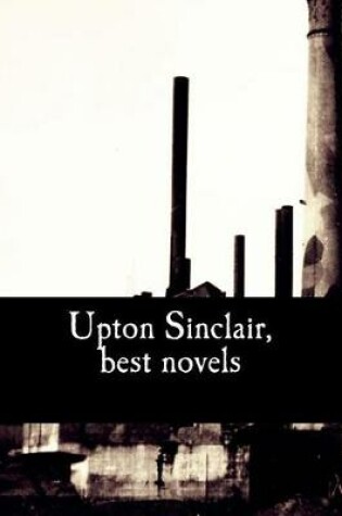 Cover of Upton Sinclair, best novels