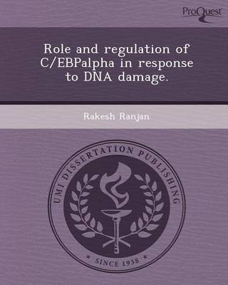 Book cover for Role and Regulation of C/Ebpalpha in Response to DNA Damage