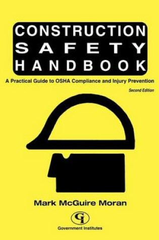 Cover of Construction Safety Handbook: A Practical Guide to OSHA Compliance and Injury Prevention