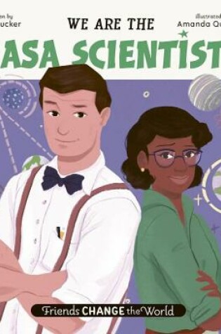 Cover of We Are the NASA Scientists