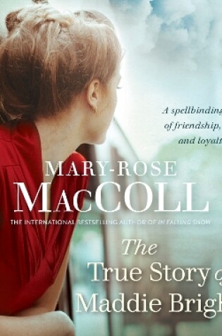 Cover of The True Story of Maddie Bright