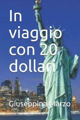 Cover of In viaggio con 20 dollari