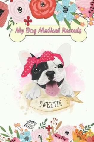 Cover of My Dog Medical Records