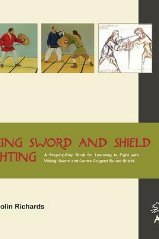 Cover of Viking Sword and Shield Fighting Beginners Guide Level 3
