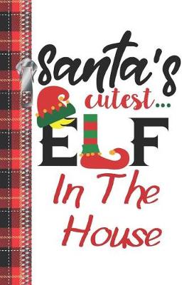 Book cover for Santa's Cutest Elf In The House