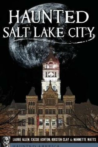 Cover of Haunted Salt Lake City