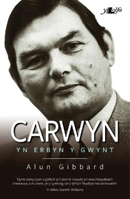 Book cover for Carwyn - yn Erbyn y Gwynt