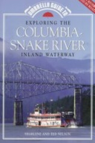 Cover of Umbrella Guide to Exploring the Columbia River