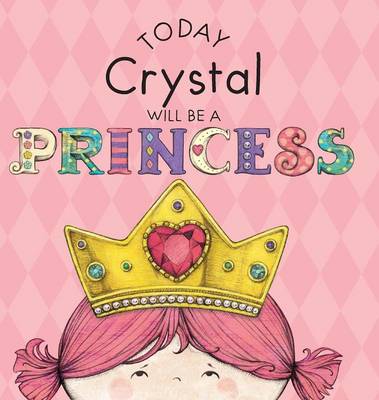 Book cover for Today Crystal Will Be a Princess