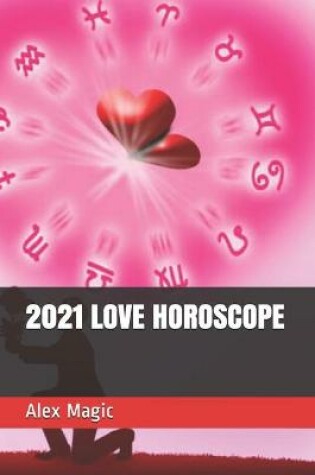 Cover of 2021 Love Horoscope