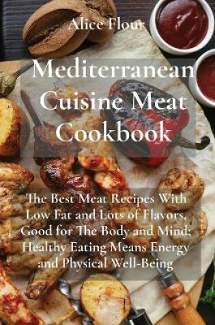 Cover of Mediterranean Cuisine Meat Cookbook