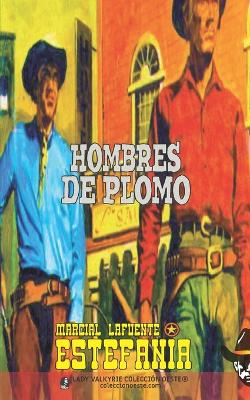 Book cover for Hombres de plomo (Colección Oeste)