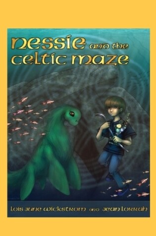 Cover of Nessie and the Celtic Maze