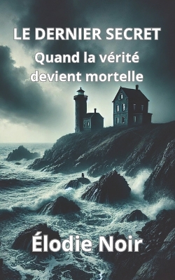 Book cover for Le Dernier Secret