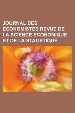 Cover of Journal Des Economistes Revue de La Science Economique Et de La Statistique