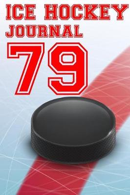 Book cover for Ice Hockey Journal 79