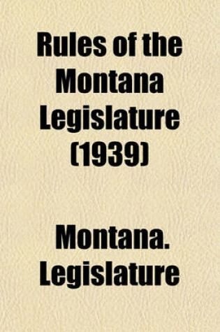Cover of Rules of the Montana Legislature (1939)
