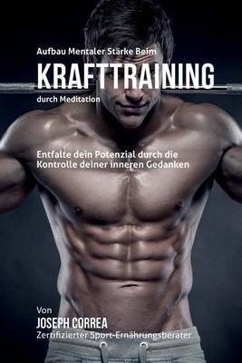 Cover of Aufbau mentaler Starke beim Krafttraining durch Meditation