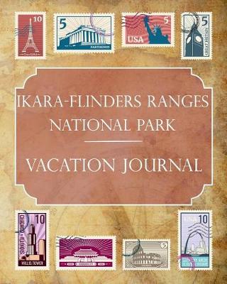 Book cover for Ikara-Flinders Ranges National Park Vacation Journal