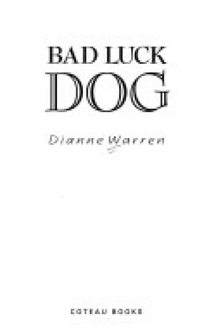 Cover of Bad Luck Dog