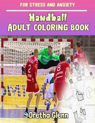 Book cover for HANDBALL Adult coloring book for stress and anxiety