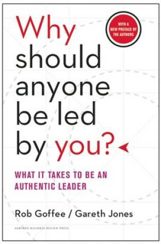 Cover of Why Should Anyone Be Led by You? with a New Preface by the Authors